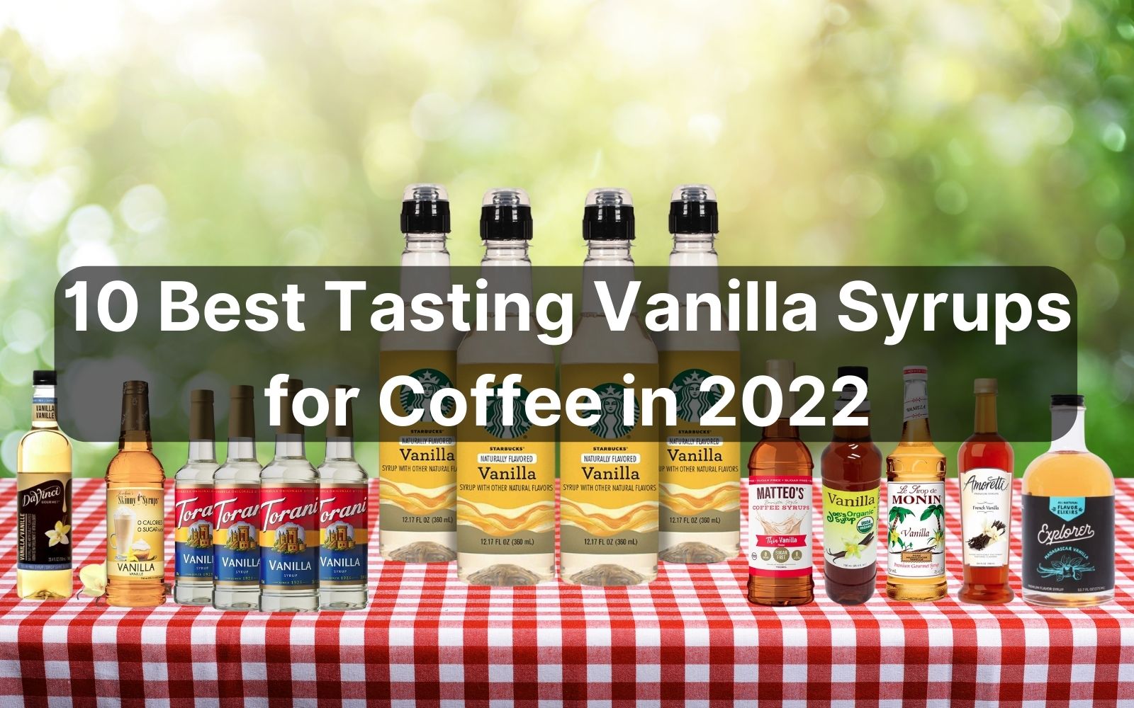 10 Best Tasting Vanilla Syrups for Coffee in 2023